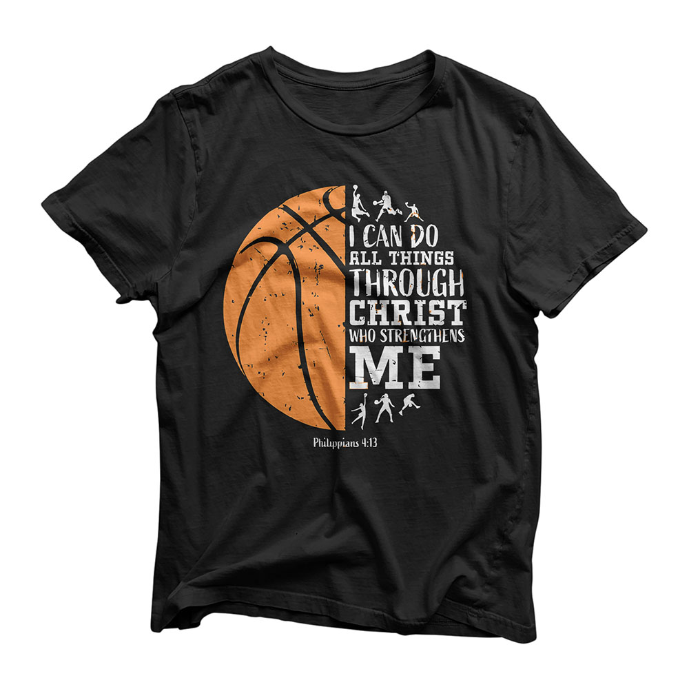 Christian Basketball Shirt I Can Do All Things Philippians T-Shirt ...